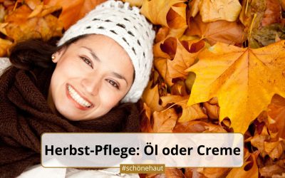 Herbst-Pflege: Öl oder Creme für trockene Herbsthaut