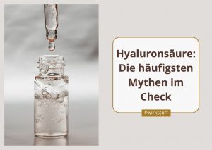 hyaluronsäure: mythen und fakten, Quelle: Canva