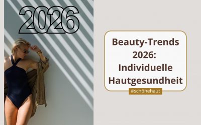 Beauty-Trends 2026: Individuelle Hautgesundheit
