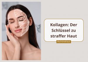 Kollagen - Der Schlüssel zu straffer Haut