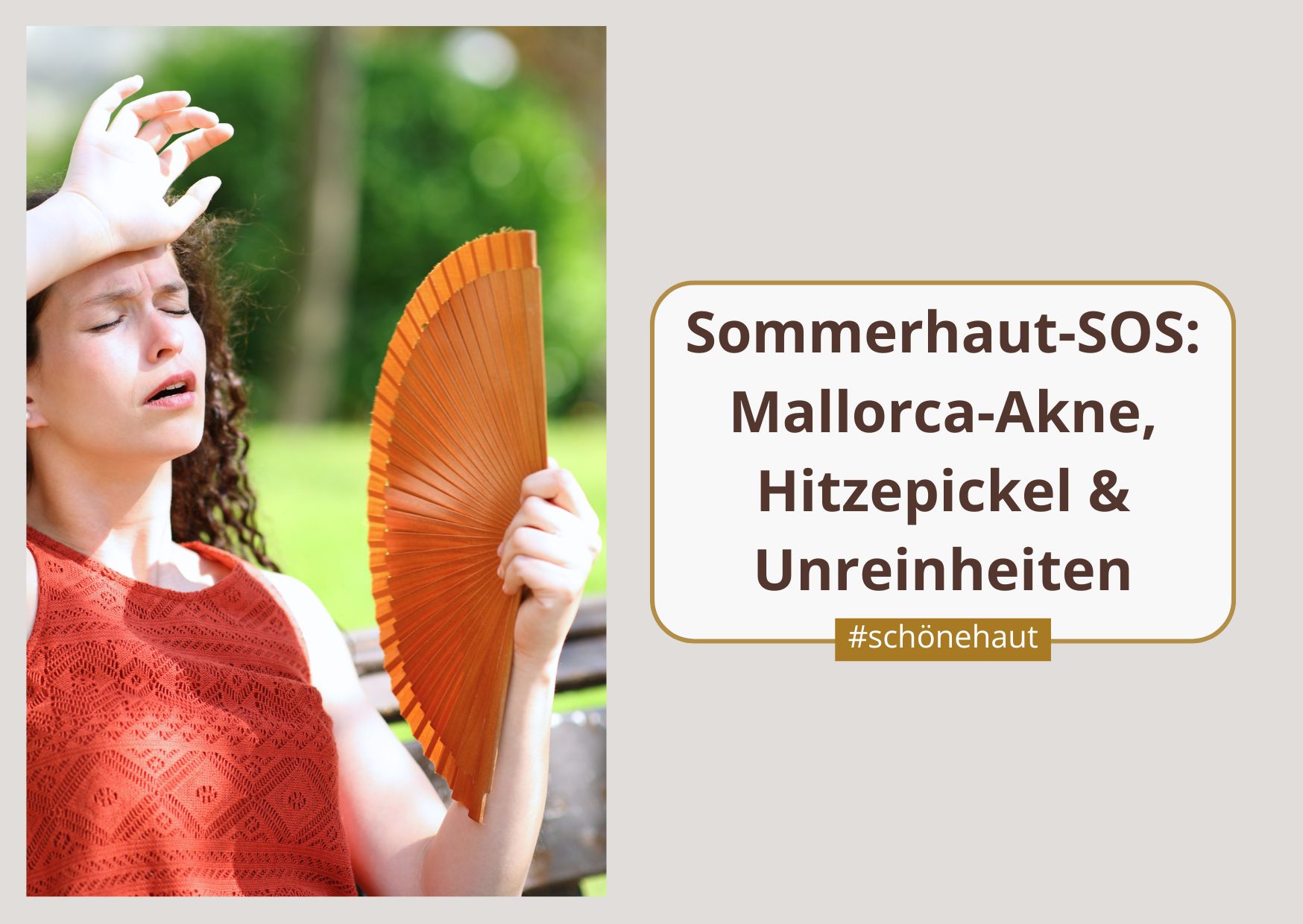 Sommerhaut-SOS: Erste Hilfe bei Mallorca-Akne, HItzepickeln und Unreinheiten I Beauty Balance Stuttgart